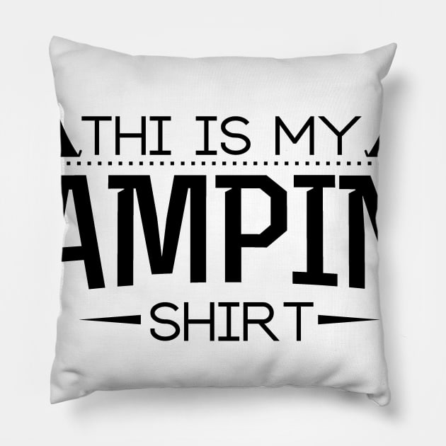 This Is My Camping Funny Gifts Pillow by chrizy1688