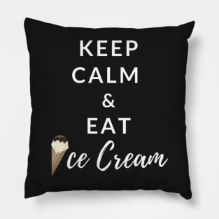 Keep Calm And Eat Ice Cream (Black) Pillow