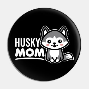 Husky Mom Pin