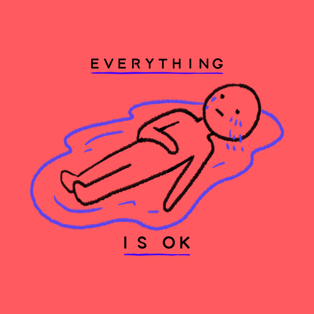 Everything is Okay Design by ArtPace