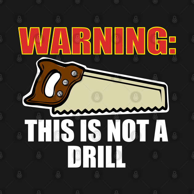 Warning This is Not A Drill Dad Jokes Tank Top TeePublic