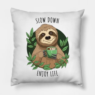 Enjoy Life, Cute Sloth With Coffee Pillow