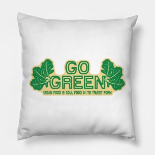 GO GREEN! Pillow