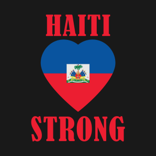 Haiti Strong T-Shirt