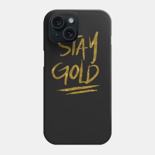 Stay Gold Phone Case