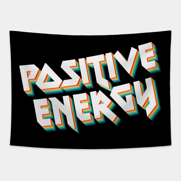 Positive Energy - 80's Metal Style Typographic Design Tapestry by DankFutura