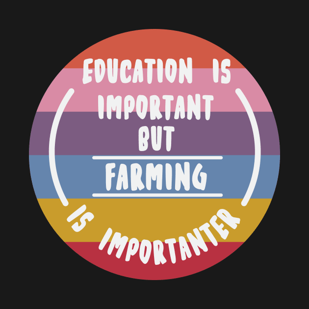 Education is important but the farming is importanter by novaya