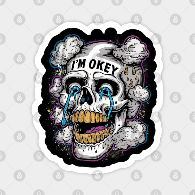 i'm okey skull Magnet by mdr design