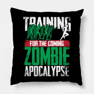 Training For The Coming Zombie Apocalypse Running Pillow