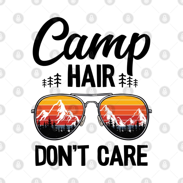 Camp Hair Don't Care Funny Camping by Kuehni