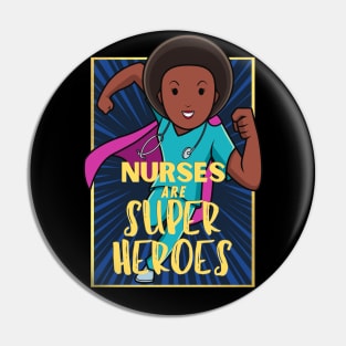 Nurses are superheroes Pin