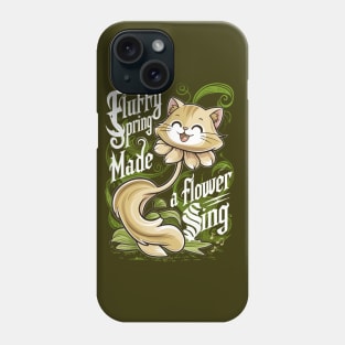 A NEW LIFE IN A FLUFFY SPRING! Phone Case