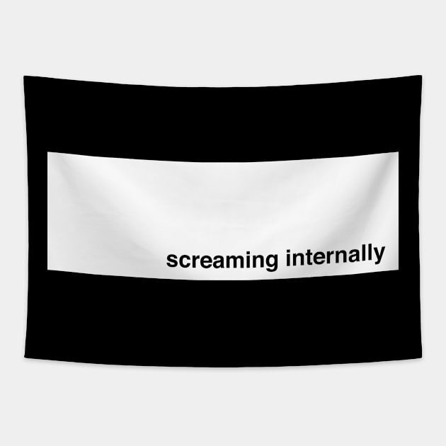 Screaming Internally (white graphic) Tapestry by Dragonzilla