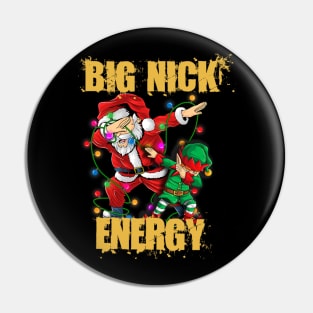 Xmas Big Nick Energy Funny dabbing Santa and elf Christmas Pin