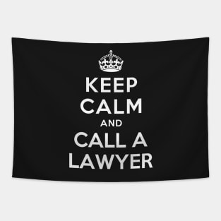 KEEP CALM AND CALL A LAWYER Tapestry