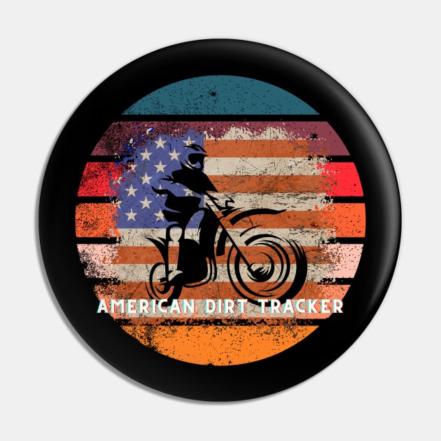 American Dirt Tracker Pin by sirazgar