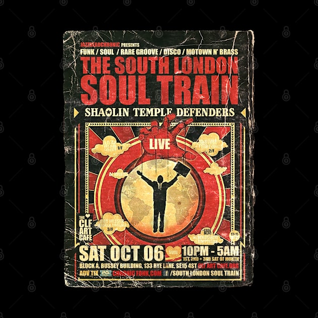 POSTER TOUR - SOUL TRAIN THE SOUTH LONDON 52 by Promags99