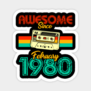 Awesome since February 1980 Magnet