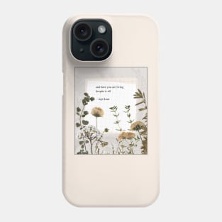 despite it all Phone Case