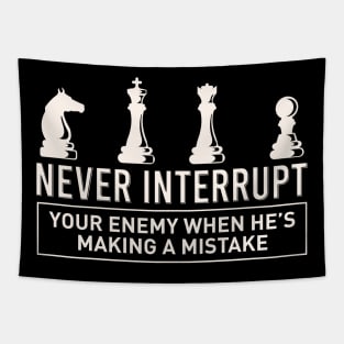 Never Interrupt Your Enemy Tapestry