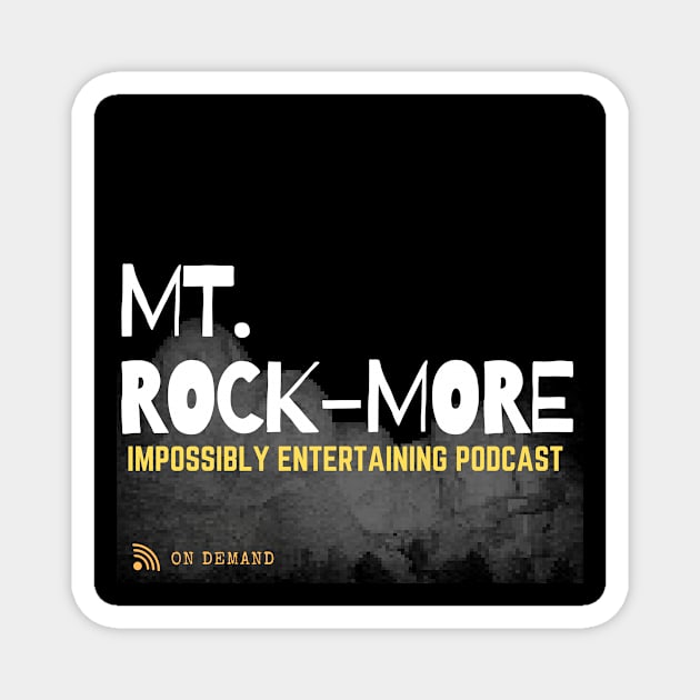 Mt. Rockmore Merch Magnet by Real Guy Radio Merch