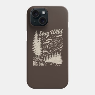 Stay Wild Big Sur Phone Case