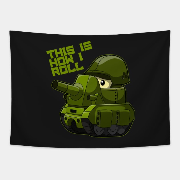 Funny Army Tank T-Shirt - This is How I Roll - Veterans Tee Tapestry by shirtkings