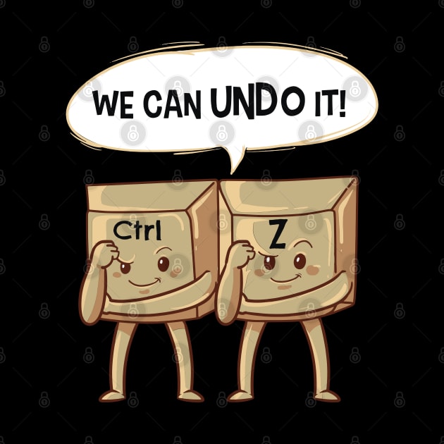 We Can Undo It Funny Keyboard Shortcut Keys by Littlelimehead