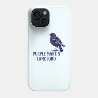 Purple Martin Landlord Purple Martin Birds Lover Adult kids Phone Case