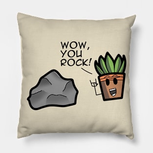 Wow, you rock! Pillow