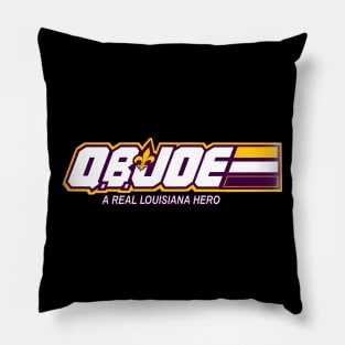 QBJOE A REAL LOUISANA HERO Pillow