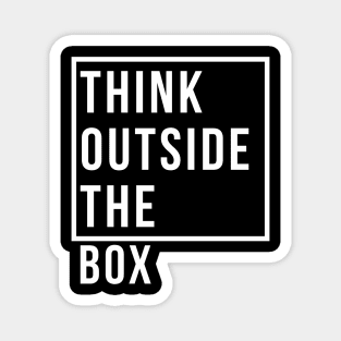 Think Outside Of The Box Magnet