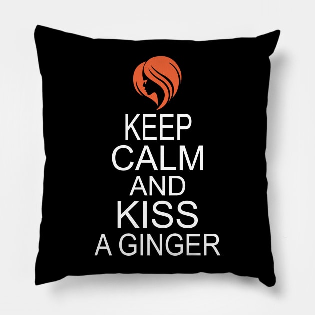 Keep Calm and kiss a ginger Pillow by KsuAnn
