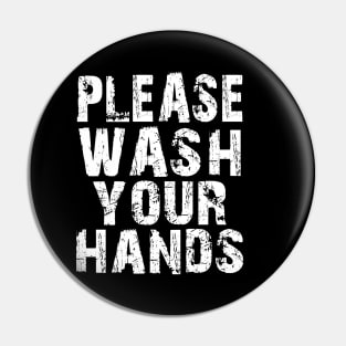 Please Wash Your Hands Hygiene Hand Washing Saves Lives Pin