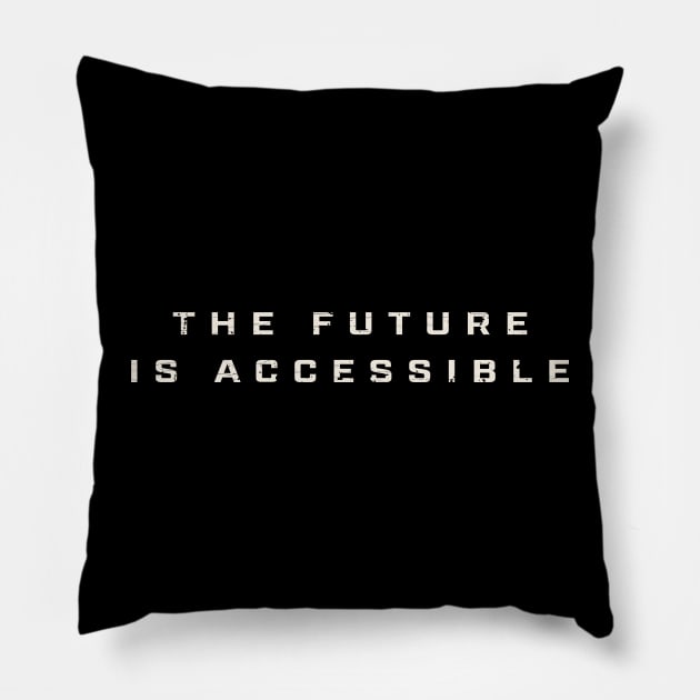 The Future is Accessible Cool Black Pillow by Km Singo