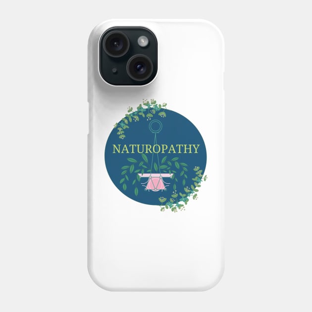 Naturopathy Phone Case by DacDibac