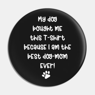 Dog mom - Mother's day - Gift for her Pin