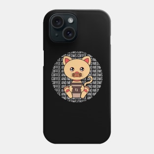 All I Need is Coffee and cats, coffe and cats, coffee and cats lover Phone Case