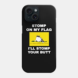 Tread Wherever I Want STOMP Phone Case