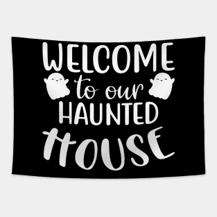 Welcome To Our Haunted House. Halloween Costume Tapestry