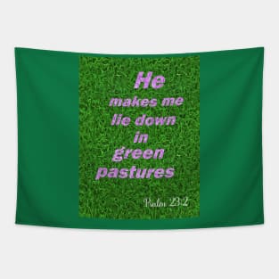 He makes me lie down in green pastures Tapestry