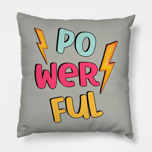 Powerful Pillow by Designs by Ira