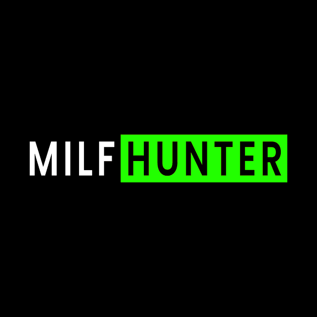 Milf Hunter by Jambo Designs