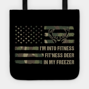 Hunting I'm Into Fitness Fit'ness Deer In My Freezer, Hunter Tote