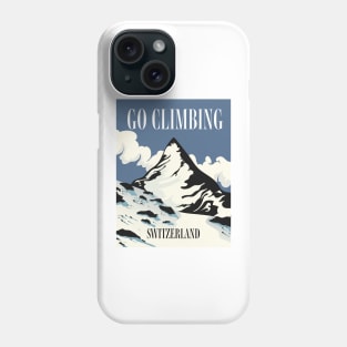 Go Climbing Switzerland Phone Case