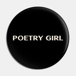 Poetry Girl Funny Girl Ironic Girl Pin