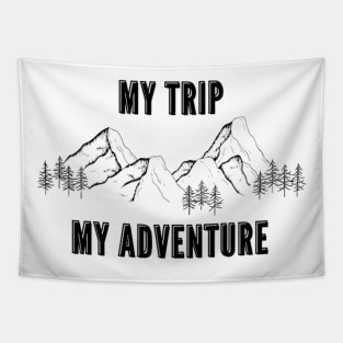 MY TRIP MY ADVENTURE Tapestry