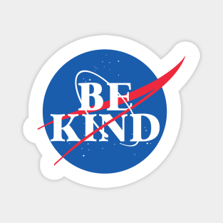 Be Kind - NASA Magnet