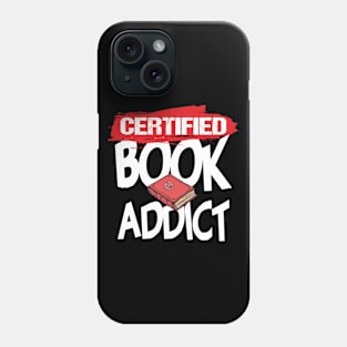 Certified Book Addict Cool Creative Beautiful Book Design Phone Case