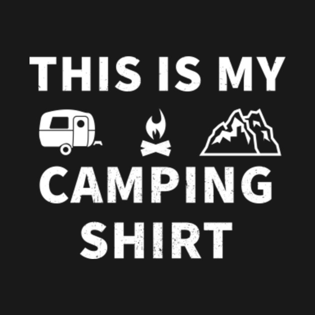 Disover Funny Camping TShirt Gift Camper - This Is My Camping - T-Shirt